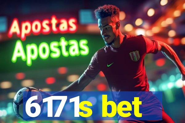 6171s bet